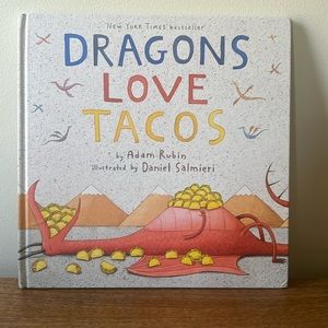 Dragons Love Tacos children’s book. By Adam Rubin